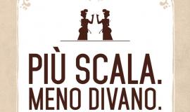 Teatro alla Scala, Più scala meno divano, campagna